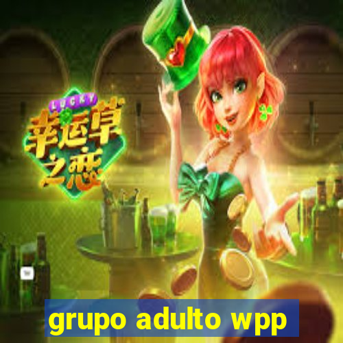 grupo adulto wpp